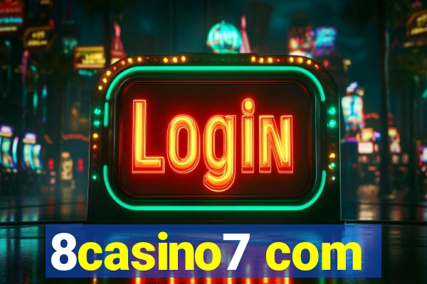8casino7 com